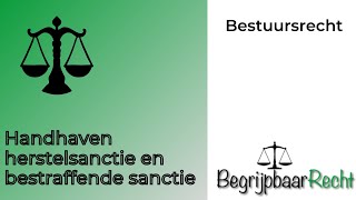 Handhaven van bestuursrecht herstelsancties en bestraffende sancties [upl. by Marela]