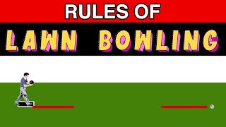 Lawn Bowling Rules EXPLAINED [upl. by Sadie446]