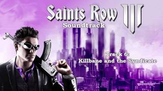 Saints Row The Third Soundtrack  Track 06  Killbane and the Syndicate [upl. by Yedoc]