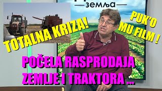 PROPAST KRENULA JE PRODAJA ZEMLJE I TRAKTORA  šta se STVARNO dešava s RATARIMA  OVAJ ČOVEK JE [upl. by Zacherie]