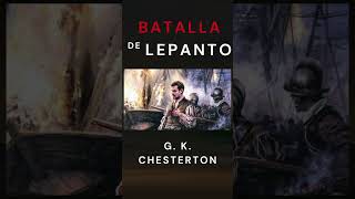 Poema de Chesterton en honor a la batalla de Lepanto batalladelepanto chesterton [upl. by Lagiba679]