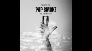 Tribute to Pop Smoke [upl. by Marion588]