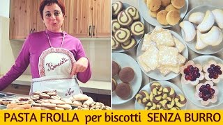 PASTA FROLLA SENZA BURRO PER BISCOTTI E CROSTATE FACILE E VELOCE [upl. by Palestine]