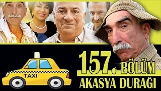 AKASYA DURAĞI 157 BÖLÜM [upl. by Jariv]