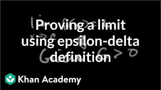 Formal definition of limits Part 4 using the definition  AP Calculus AB  Khan Academy [upl. by Notliw509]