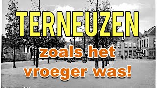 TERNEUZEN zoals het vroeger was [upl. by Nickelsen]