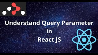 Understand Query Parameter in React  React Router DOM Query Parameter [upl. by Earased7]