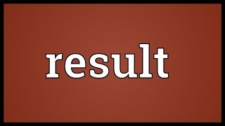 Result Meaning [upl. by Berne]