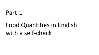 Food Quantities  List of Food  Self Check  Collective Noun [upl. by Aldridge]