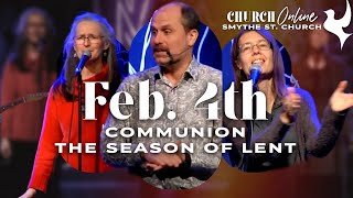 The Season of Lent  February 4th 2024  Church Online [upl. by Cruz740]