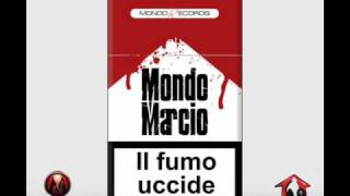 Mondo Marcio Il fumo uccido [upl. by Jenkins]