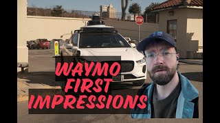 Waymo First Impressions [upl. by Nirraj]