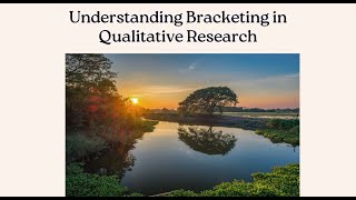 Understanding Bracketing in Qualitative Research [upl. by Brear]