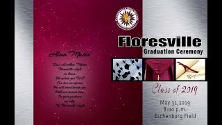 Floresville High School Graduation 2019 [upl. by Haeckel445]