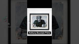 Anthony Bourdain Prints Now Available Visit redingartcom [upl. by Aden]