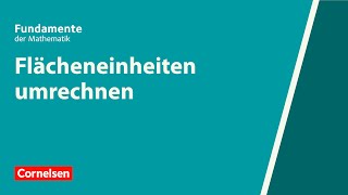 Flächeneinheiten umrechnen  Fundamente der Mathematik  Erklärvideo [upl. by Aryan]