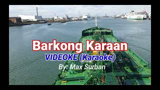 Barkong Karaan Videoke Karaoke [upl. by Willyt]