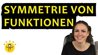 SYMMETRIE von Funktionen untersuchen – Achsensymmetrie und Punktsymmetrie berechnen [upl. by Scharff]