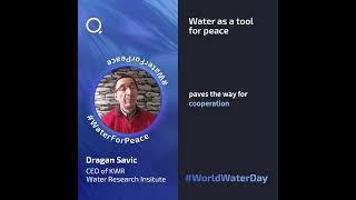 World Water Day 24 — Water as a tool for peace Dragan Savic [upl. by Batista]