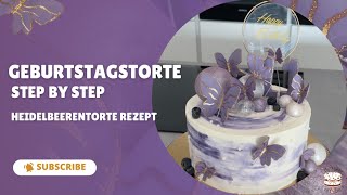 Schöne Geburtstagstorte  Step by step  Heidelbeerentorte Rezept mwoc [upl. by Leamaj224]