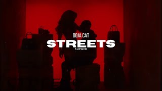 Doja Cat  Streets slowed [upl. by Vokay]