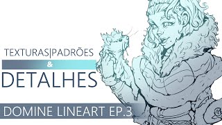 Como eu abordo detalhes  Domine Lineart EP3 [upl. by Eirrehc]