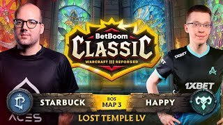 Starbuck vs Happy  Lower Bracket  Map 3  BetBoom Classic Warcraft III Reforged Season 2 [upl. by Mckenna469]