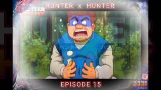 hunter x hunter episode 15 tagalog 14515 [upl. by Ainig]