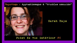 quotNe pas se résumer à un handicapquot « Dyspraxie amp apprentissages » Vue intérieure 6  Sarah👂🇫🇷🇬🇧 [upl. by Einnaoj]