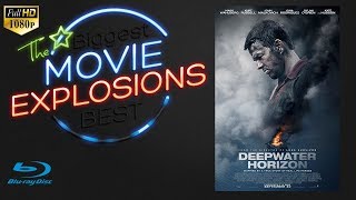 XPlode  The Best Movie Explosions  Deepwater Horizon 2016 [upl. by Nilra513]