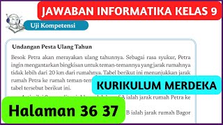 Kunci Jawaban Informatika Kelas 9 Halaman 36 37 Kurikulum Merdeka Uji Kompetensi [upl. by Kiryt737]