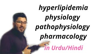 hyperlipidemia antihyperlipidemia  hyperlipidemia pathophysiology amp pharmacologyin Urdu Hindi [upl. by Hylan]