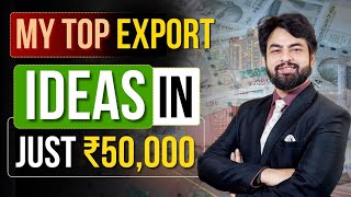 How to start Export Business with only Rs 50000 Tips and Advice by Harsh Dhawan [upl. by Audette]