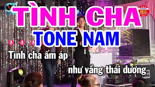 Karaoke Tình Cha Tone Nam  Am  Nhạc Sống Hay 2023  Đại Lý Karaoke [upl. by Siuqramed699]