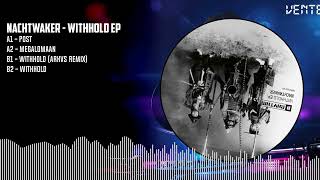 Nachtwaker  Withhold EP BLACK PRRUKBLK103 [upl. by Ainadi886]