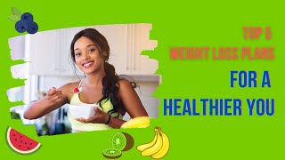 Top 5 Weight Loss Plans for a Healthier You  Healthy Care Tips [upl. by Mara388]