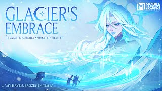 Glaciers Embrace  Revamp Aurora Animated Trailer  Mobile Legends Bang Bang [upl. by Einnod981]