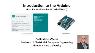 Intro to Arduino  Serial Monitor amp Hello World Fall 2024 [upl. by Odraner628]