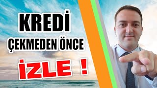 KREDİ NASIL ÇEKİLİR  ÇEKMEDEN ÖNCE İZLE [upl. by Ezeerb]