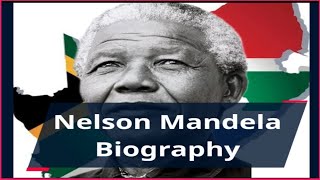 Nelson Mandela  Biography of Nelson Mandela  Nelson Mandela Biography [upl. by Hawker]