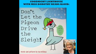 Kids Books Read Aloud quotDont Let the Pigeon Drive the Sleighquot by Mo Willems [upl. by Ehcropal]