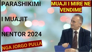 PARASHIKIMI NENTOR 2024 MUAJI I MIRE NE VENDIME I VESHTIR NE NDRYSHIME CILAT SHENJA DO TE KEN KOH [upl. by Eigroeg]