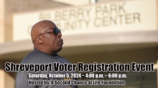 Shreveport Voter Registration Event  October 5 Hosted by A Second Chance at Life Foundation [upl. by Leuqar]