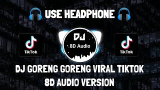 DJ GORENG GORENG SLOW VIRAL TIKTOK 2022 Zein Fvnky 8D Audio Version [upl. by Anaidiriv]