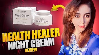 Health Healer Night Cream Review  Benefits of night cream🥰 [upl. by Hube]