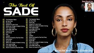 Sade Songs  Sade Greatest Hits Full Album  Best Songs Of Sade [upl. by Shani]