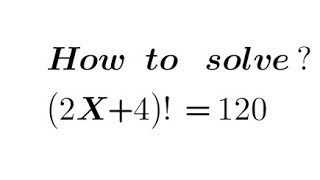 Factorial math problem ll mathematics Find the value of X [upl. by Loraine786]