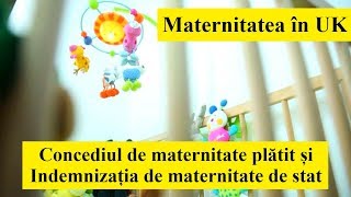 Ep 60  Maternitatea in UK – concediul de maternitate platit si indemnizatia de maternitate de stat [upl. by Pangaro159]