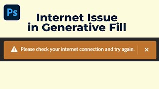 Generative Fill Internet Issue in Photoshop Fixed [upl. by Rimaa538]