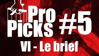 LoL Pro Picks 5  VI  Le brief [upl. by Jennings96]